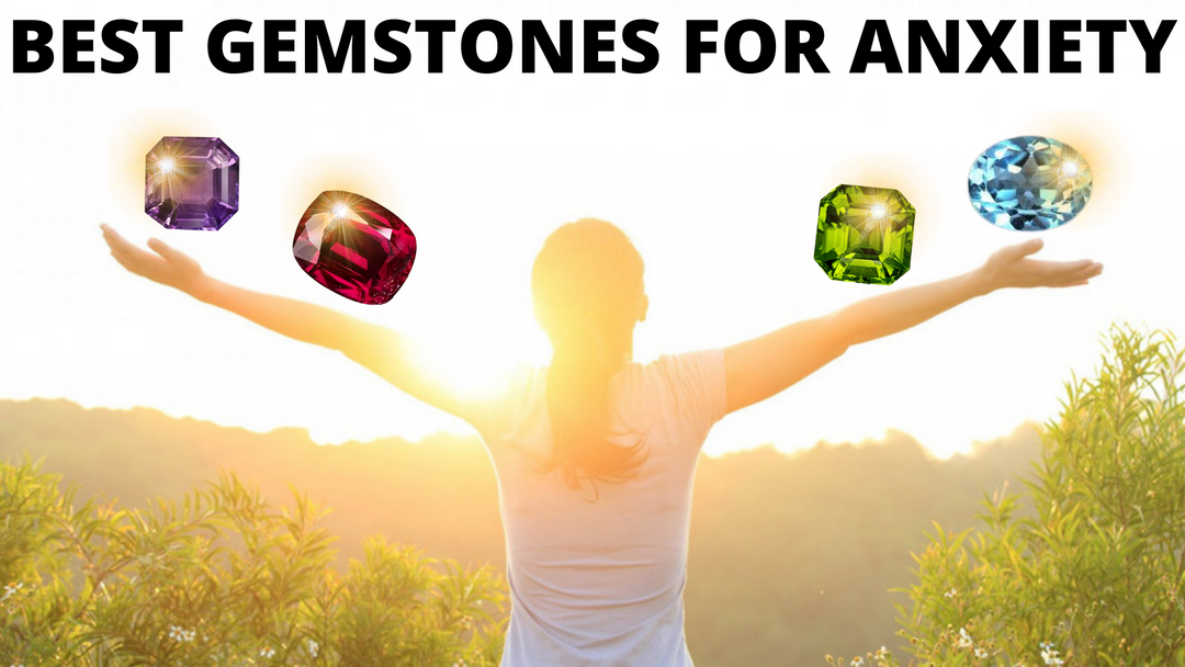 Best Gemstone For Anxiety